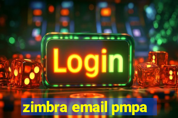 zimbra email pmpa